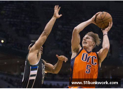 竞技宝官网劳尔在NBA的才华：他如何在联盟中展现出色的技术和领导力 - 副本